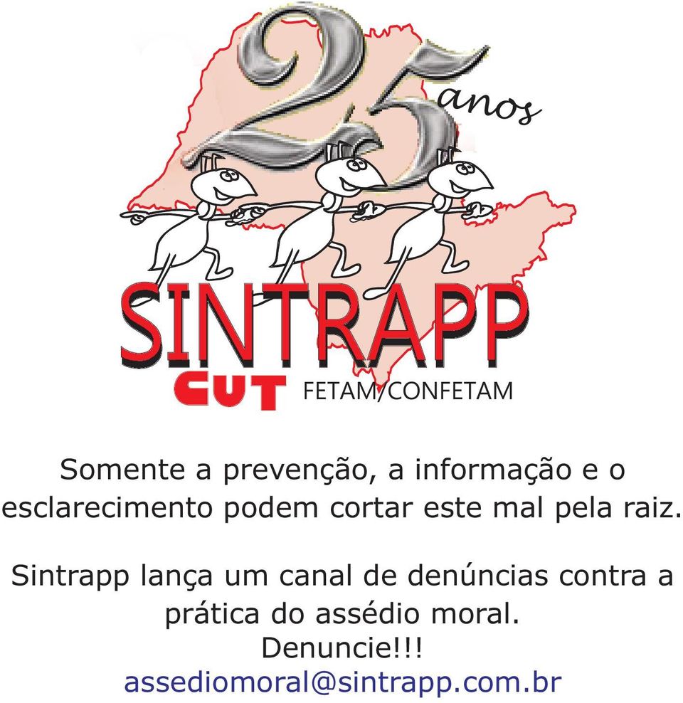 raiz. Sintrapp lança um canal de denúncias contra a