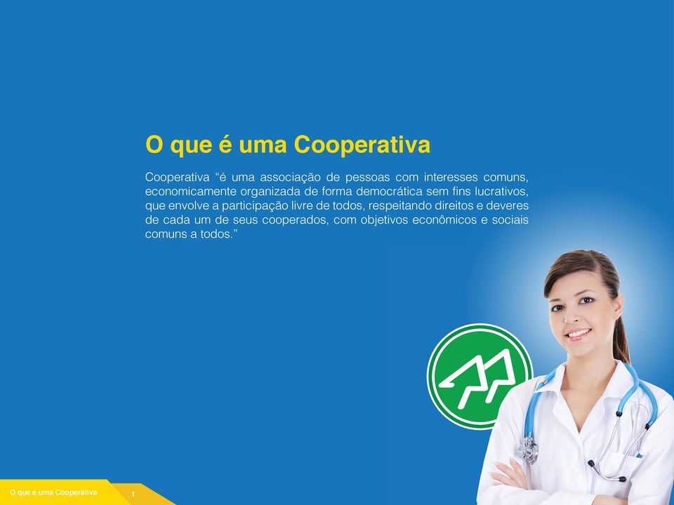 envolve a participação livre de todos, respeitando direitos e deveres de cada um de