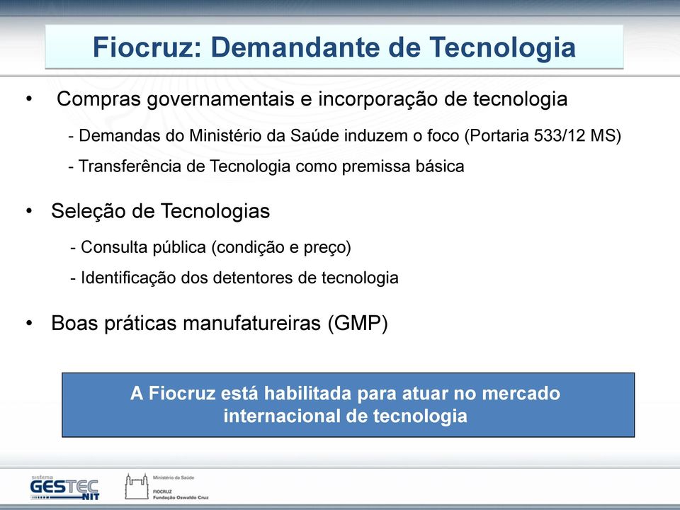 básica Seleção de Tecnologias - Consulta pública (condição e preço) - Identificação dos detentores de