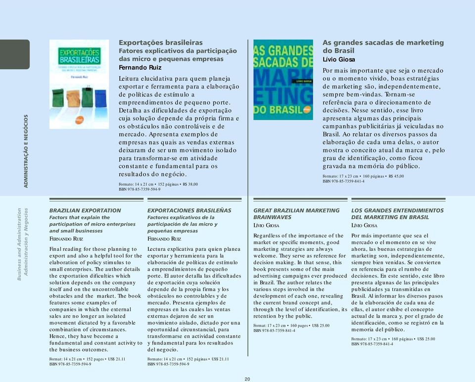 Apresenta exemplos de empresas nas quais as vendas externas deixaram de ser um movimento isolado para transformar-se em atividade constante e fundamental para os resultados do negócio.