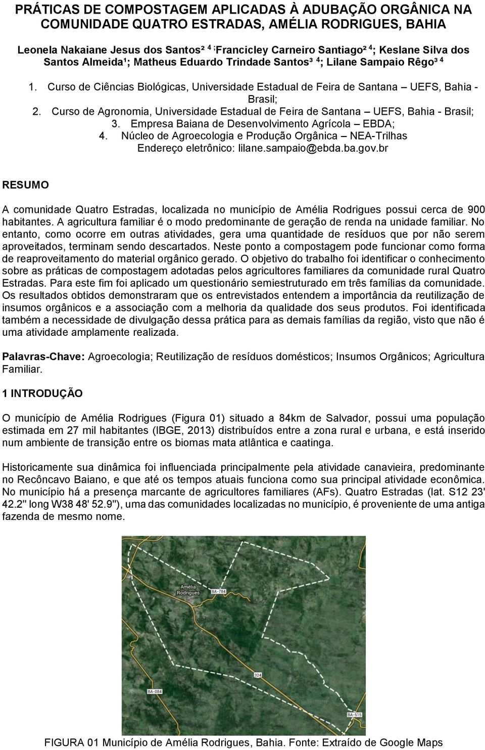 Curso de Agronomia, Universidade Estadual de Feira de Santana UEFS, Bahia - Brasil; 3. Empresa Baiana de Desenvolvimento Agrícola EBDA; 4.