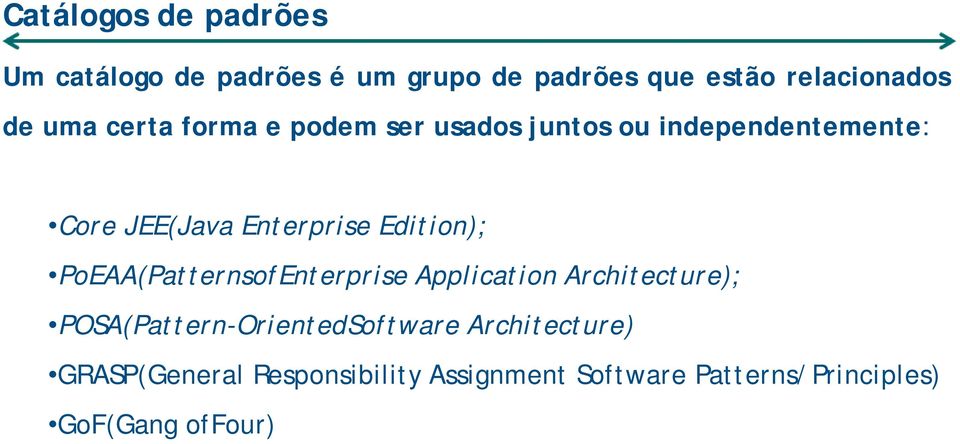 Edition); PoEAA(PatternsofEnterprise Application Architecture); POSA(Pattern-OrientedSoftware