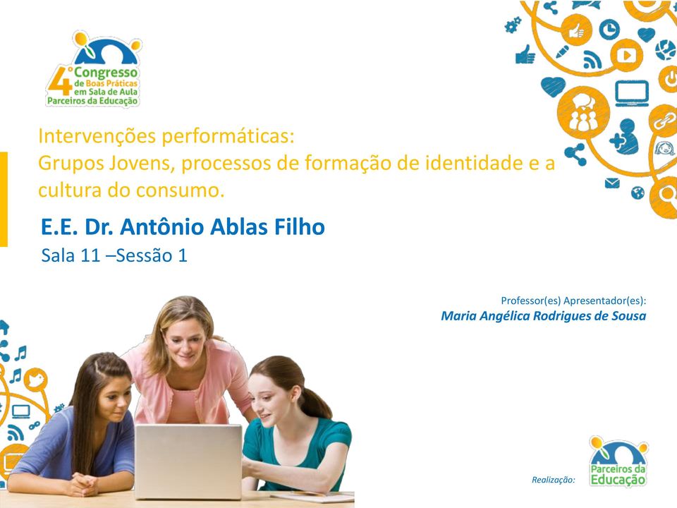 Antônio Ablas Filho Sala 11 Sessão 1 Professor(es)