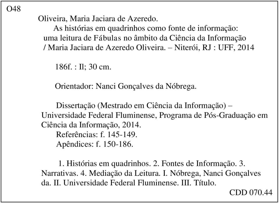 Niterói, RJ : UFF, 2014 186f. : Il; 30 cm. Orientador: Nanci Gonçalves da Nóbrega.