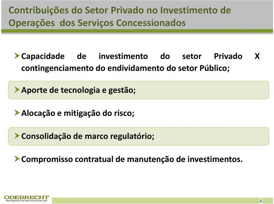 do endividamento do setor Público; Aportedetecnologiaegestão;