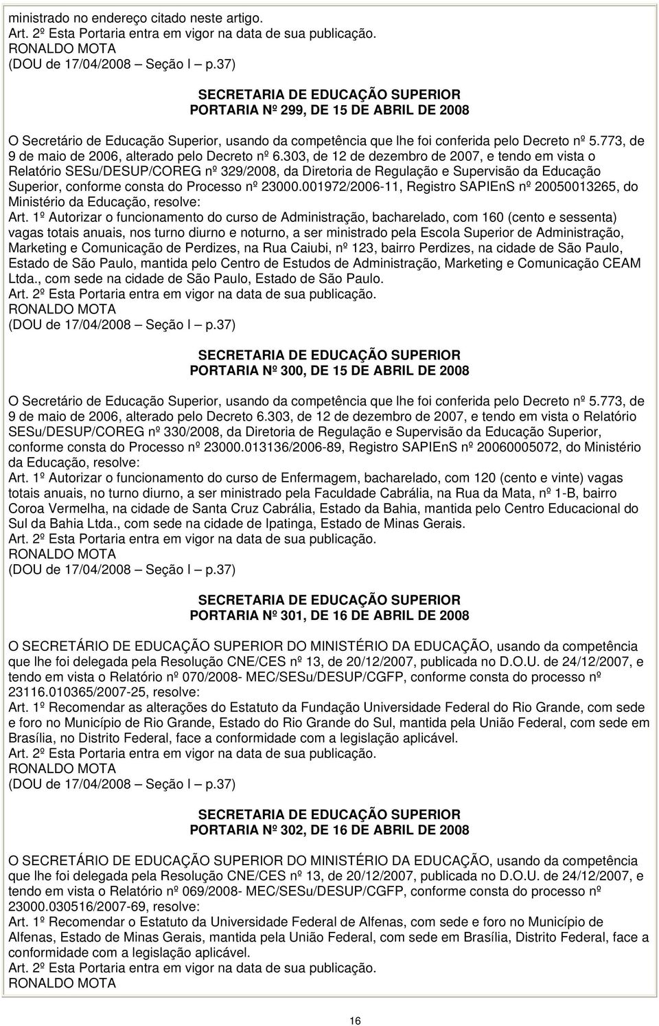 773, de 9 de maio de 2006, alterado pelo Decreto nº 6.