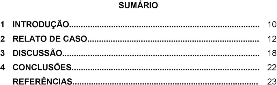 .. 12 3 DISCUSSÃO.