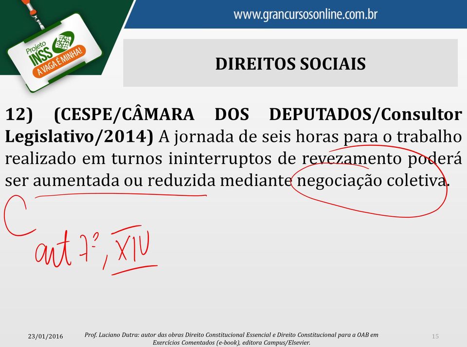 horas para o trabalho realizado em turnos ininterruptos