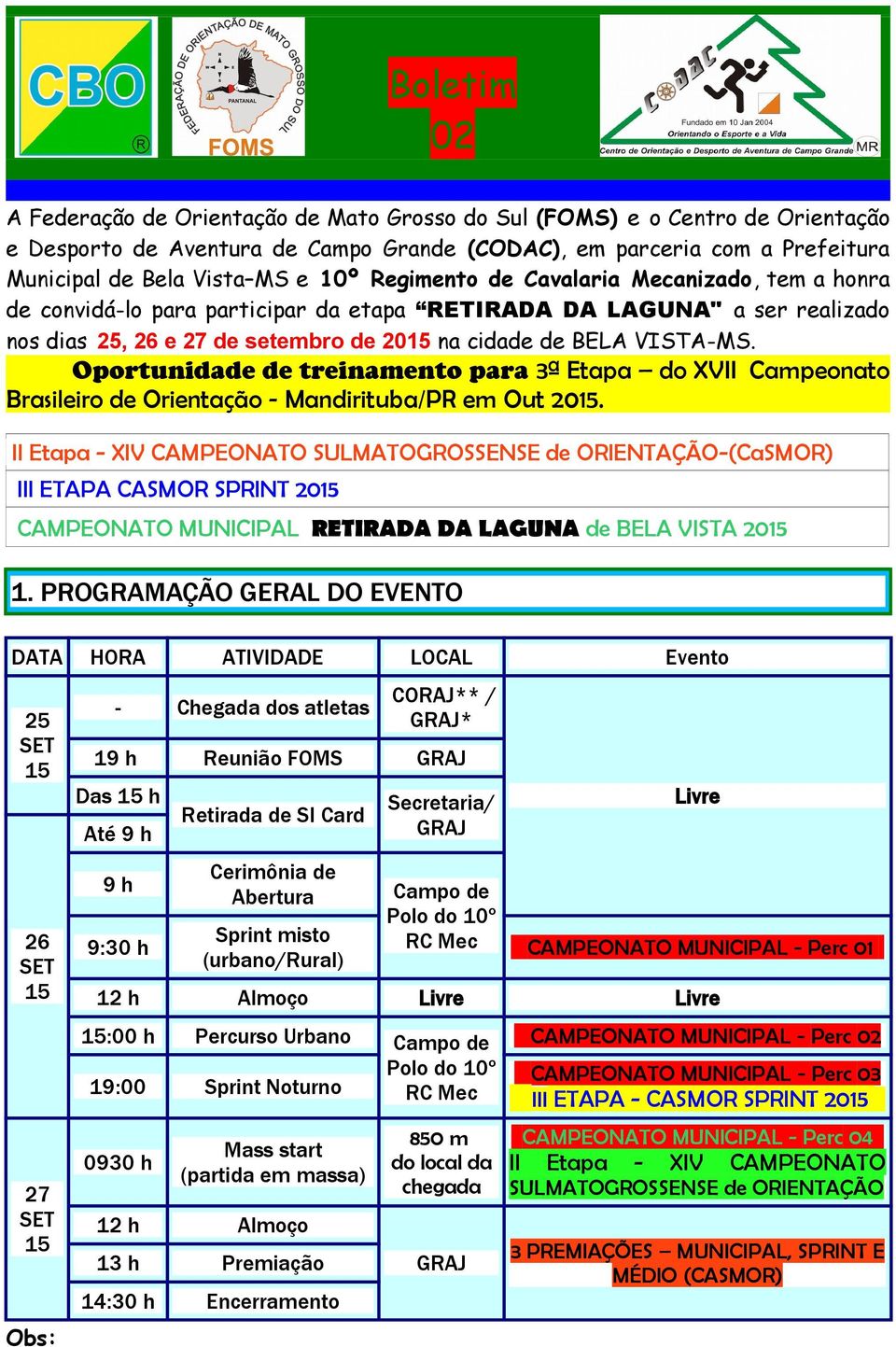 Oportunidade de treinamento para 3ª Etapa do XVII Campeonato Brasileiro de Orientação - Mandirituba/PR em Out 2015.