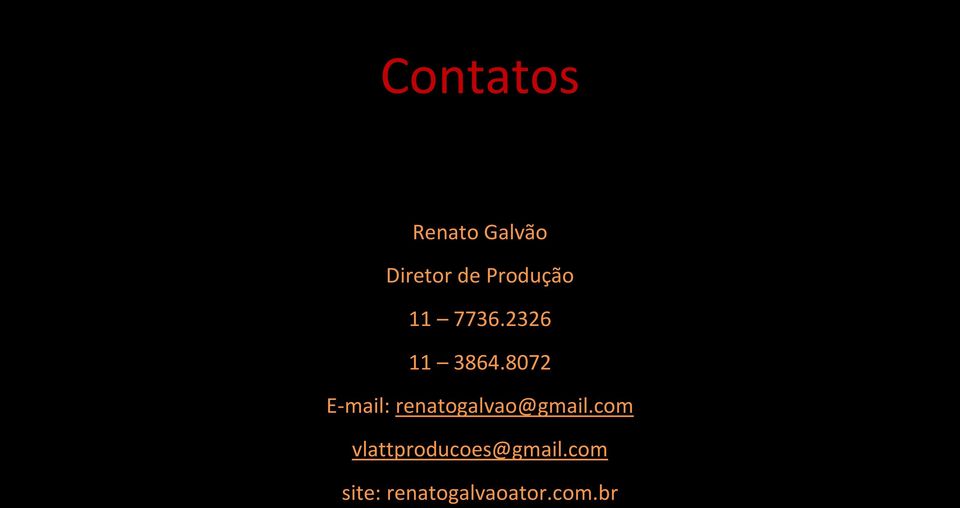 8072 E-mail: renatogalvao@gmail.