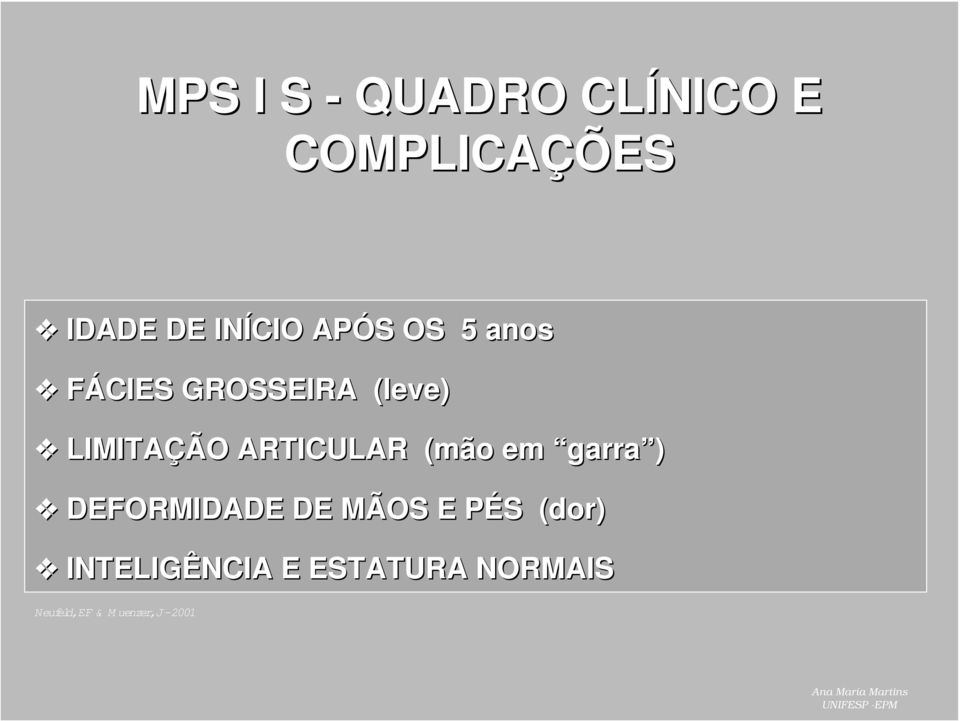 ÇÃO O ARTICULAR (mão( o em garra ) DEFORMIDADE DE MÃOS M