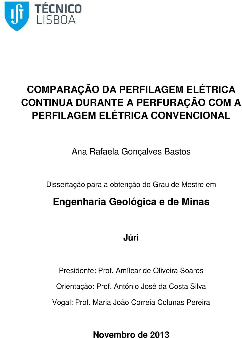 Engenharia Geológica e de Minas Júri Presidente: Prof.