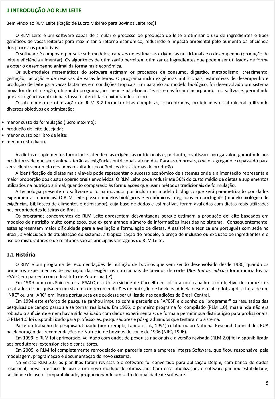 impacto ambiental pelo aumento da eficiência dos processos produtivos.