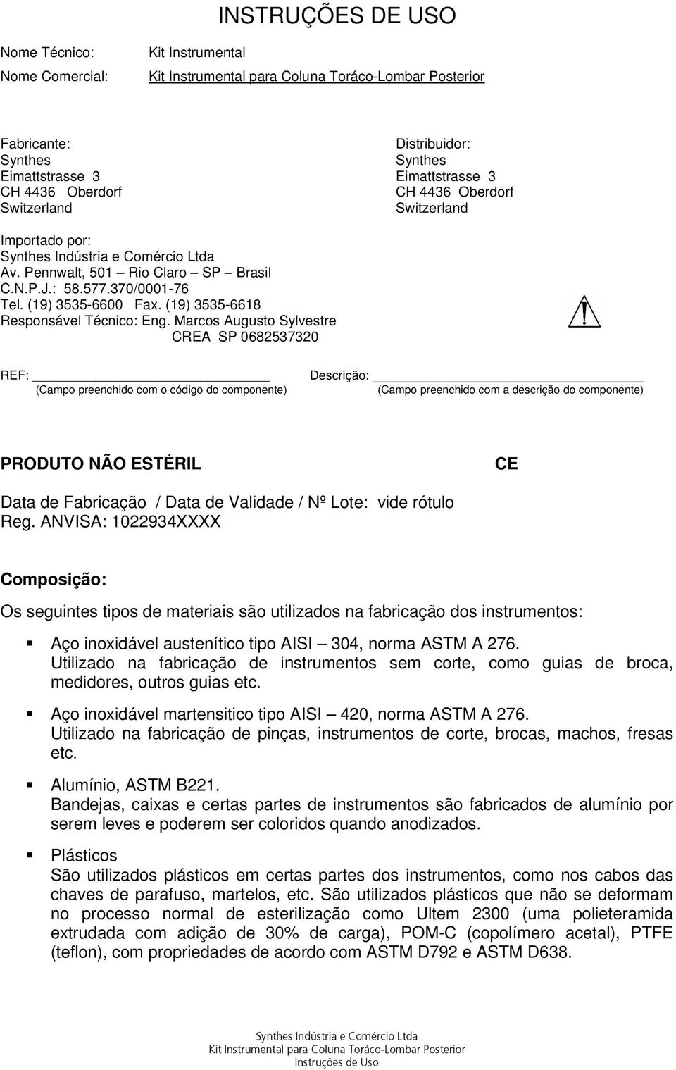 (19) 3535-6618 Responsável Técnico: Eng.