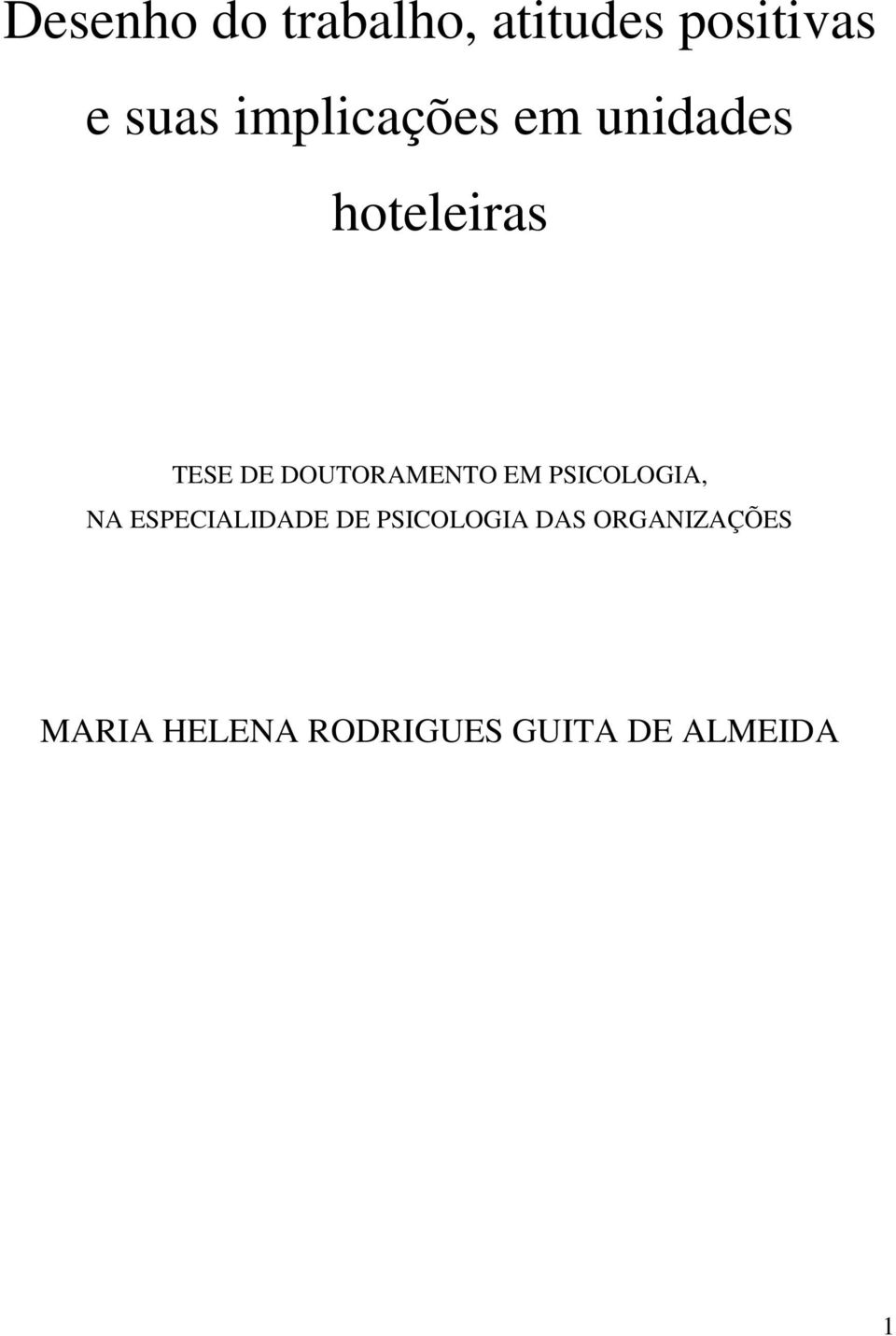 DOUTORAMENTO EM PSICOLOGIA, NA ESPECIALIDADE DE