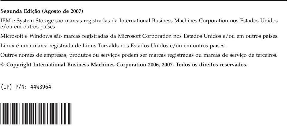 Linux é uma marca registrada de Linus Torvalds nos Estados Unidos e/ou em outros países.