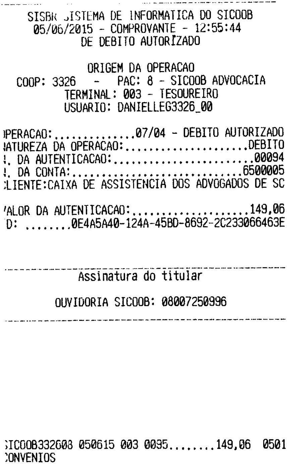 DEBITO L DA AUTENTICACAO: 00094 I.