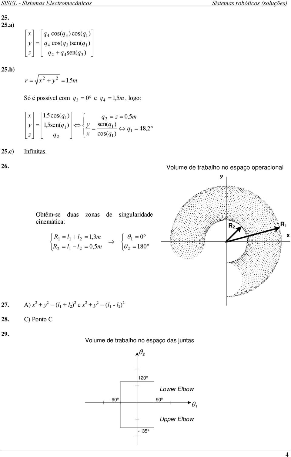 q) q = z = 5m = 5sen(, q ) sen( q ) = q = 48, z q cos( q) 5.c) Infinitas. 6.