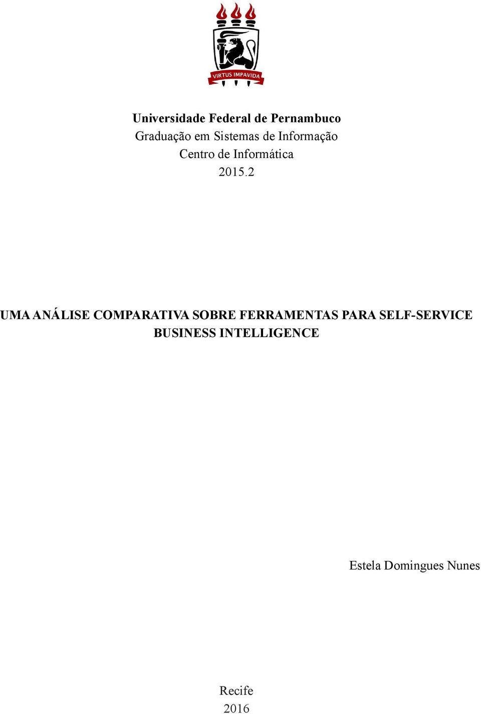 2 UMA ANÁLISE COMPARATIVA SOBRE FERRAMENTAS PARA