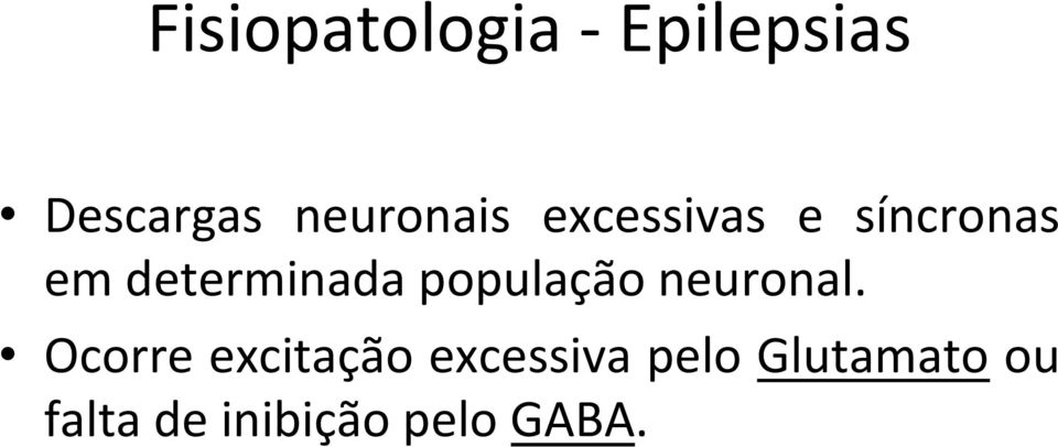 determinada população neuronal.