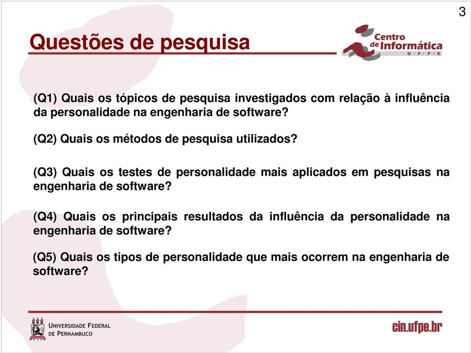 (Q3) Quais os testes de personalidade mais aplicados em pesquisas na engenharia de software?