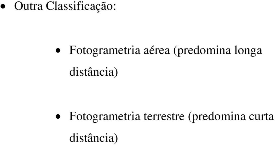 (predomina longa distância)