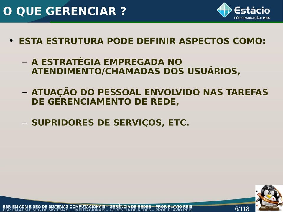 ESTRATÉGIA EMPREGADA NO ATENDIMENTO/CHAMADAS DOS