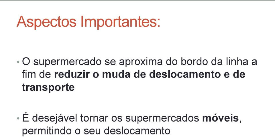 deslocamento e de transporte É desejável tornar