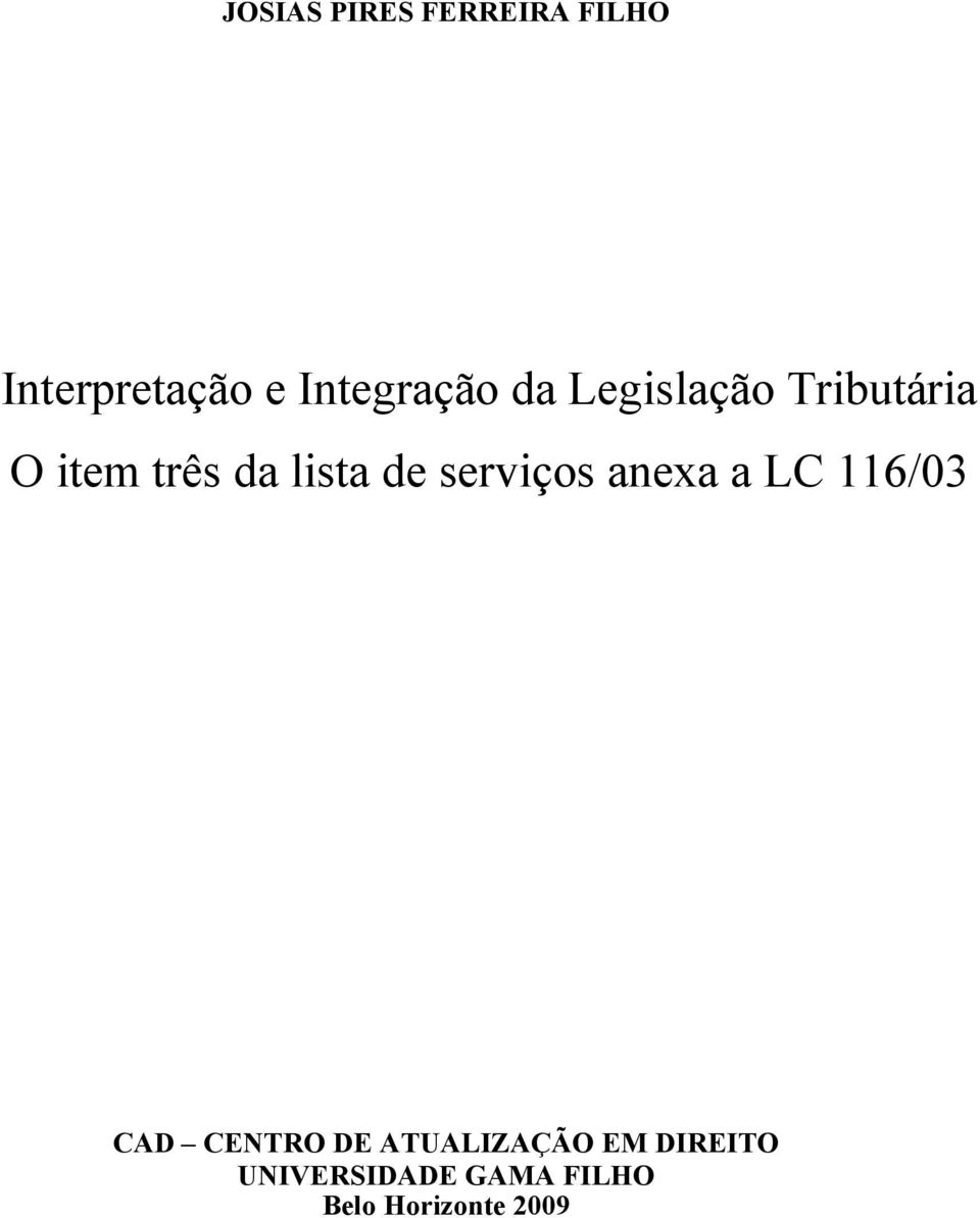 lista de serviços anexa a LC 116/03 CAD CENTRO DE