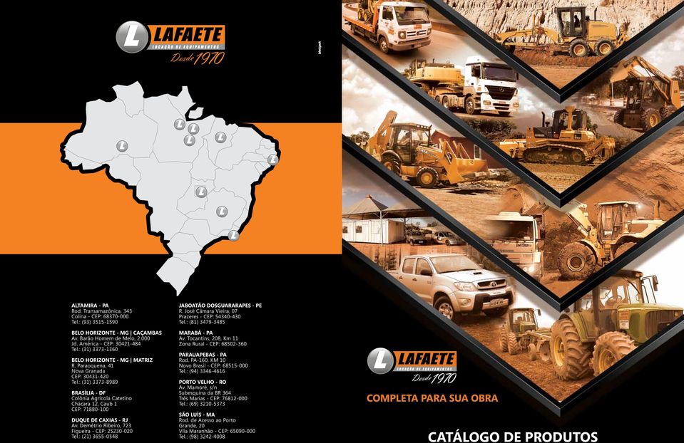 : (21) 3655-0548 OTÃO OSURRS - R. osé âmara Vieira, 07 razeres - : 54340-430 Tel.: (81) 3479-3485 RÁ - v. Tocantins, 208, m 11 Zona Rural - : 68502-360 RUS - Rod.