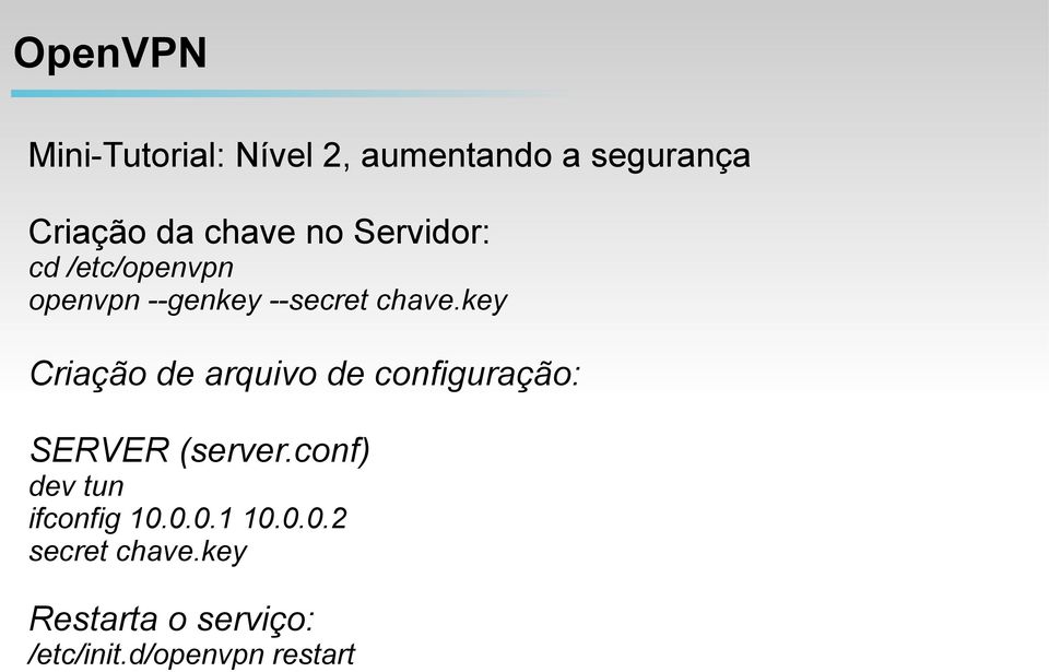 key Criação de arquivo de configuração: SERVER (server.
