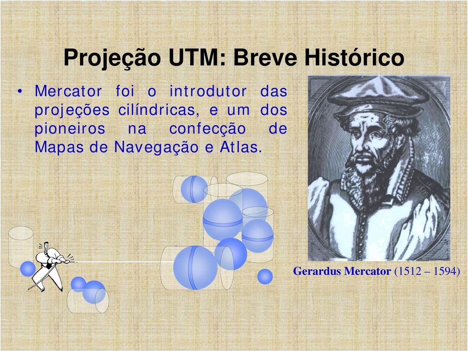 dos pioneiros na confecção de Mapas de