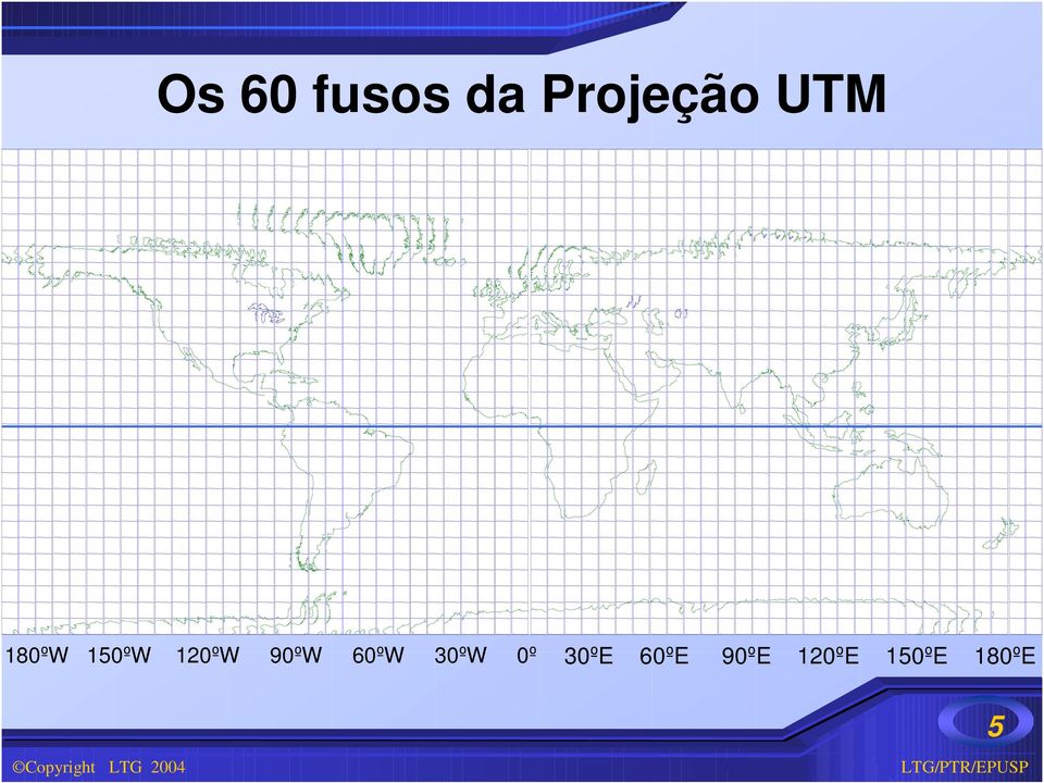 90ºW 60ºW 30ºW 0º 30ºE