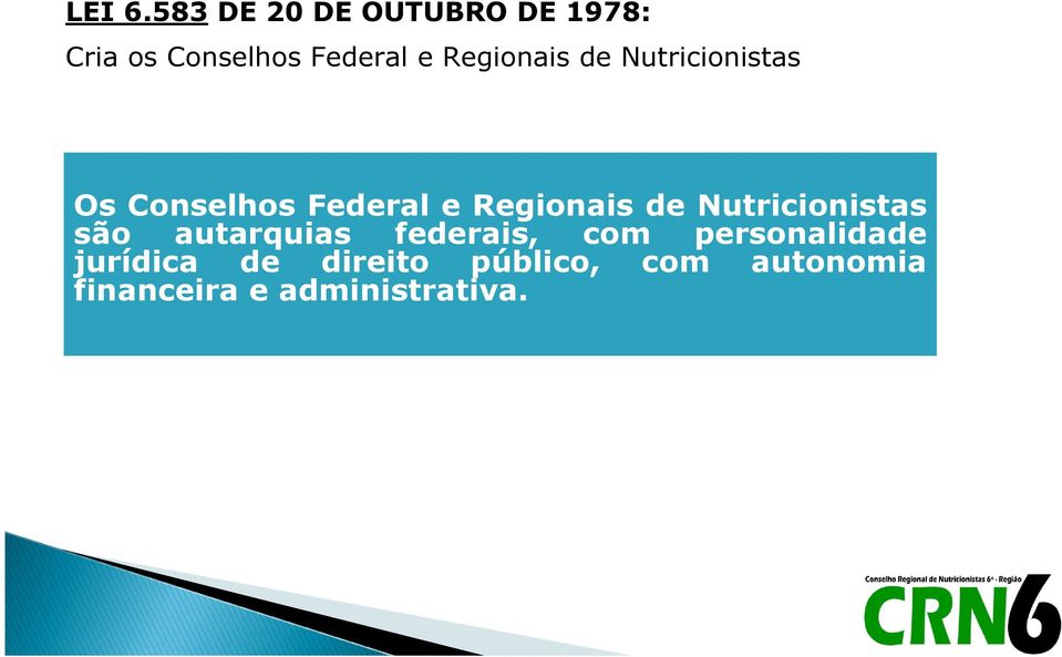 Regionais de Nutricionistas Os Conselhos Federal e Regionais de