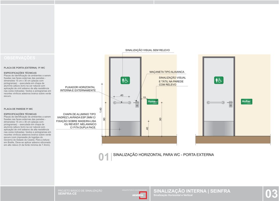 branco sobre verde escuro. PUXADOR HORIZONTAL INTERNA E EXTERNAMENTE.40.