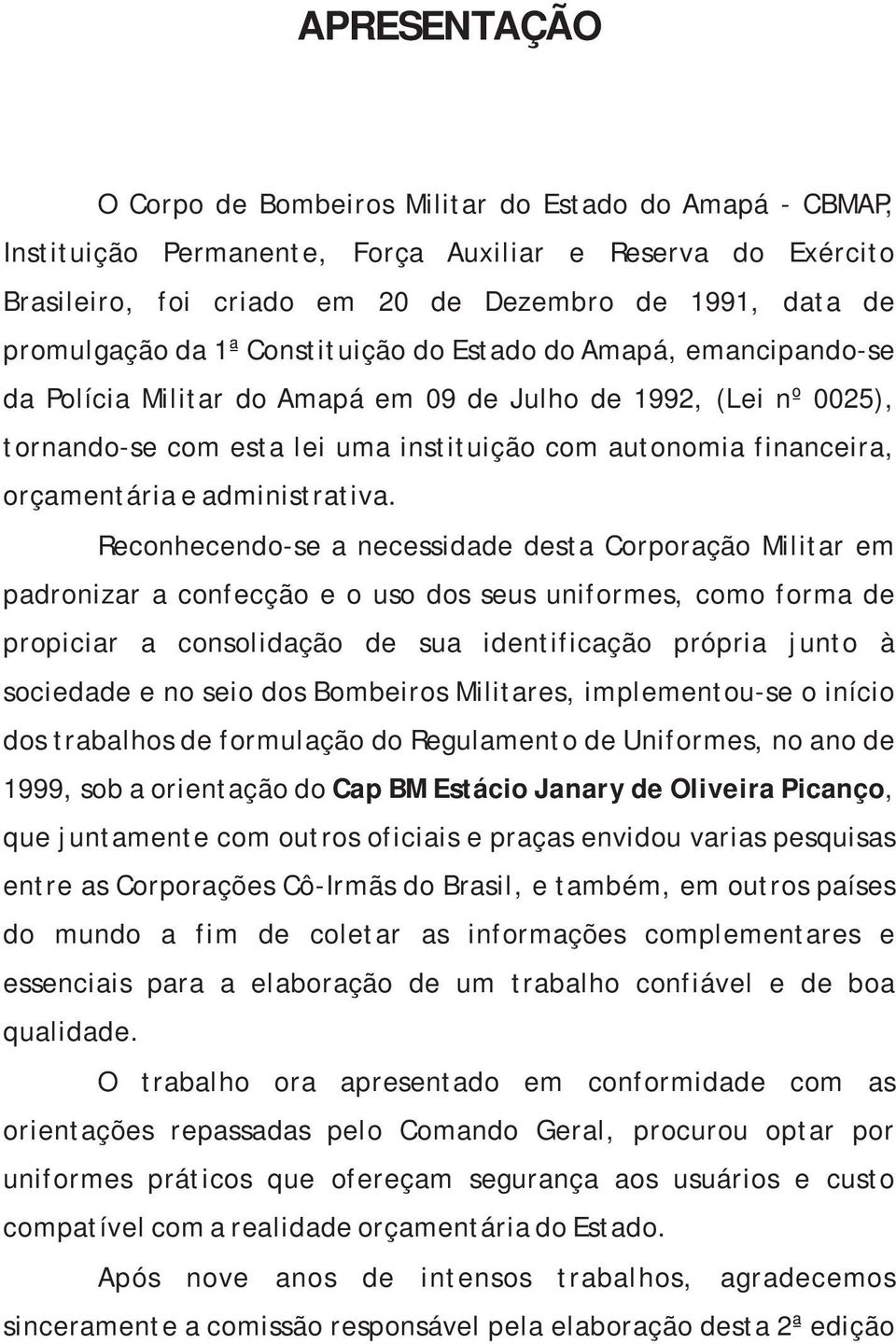 orçamentária e administrativa.