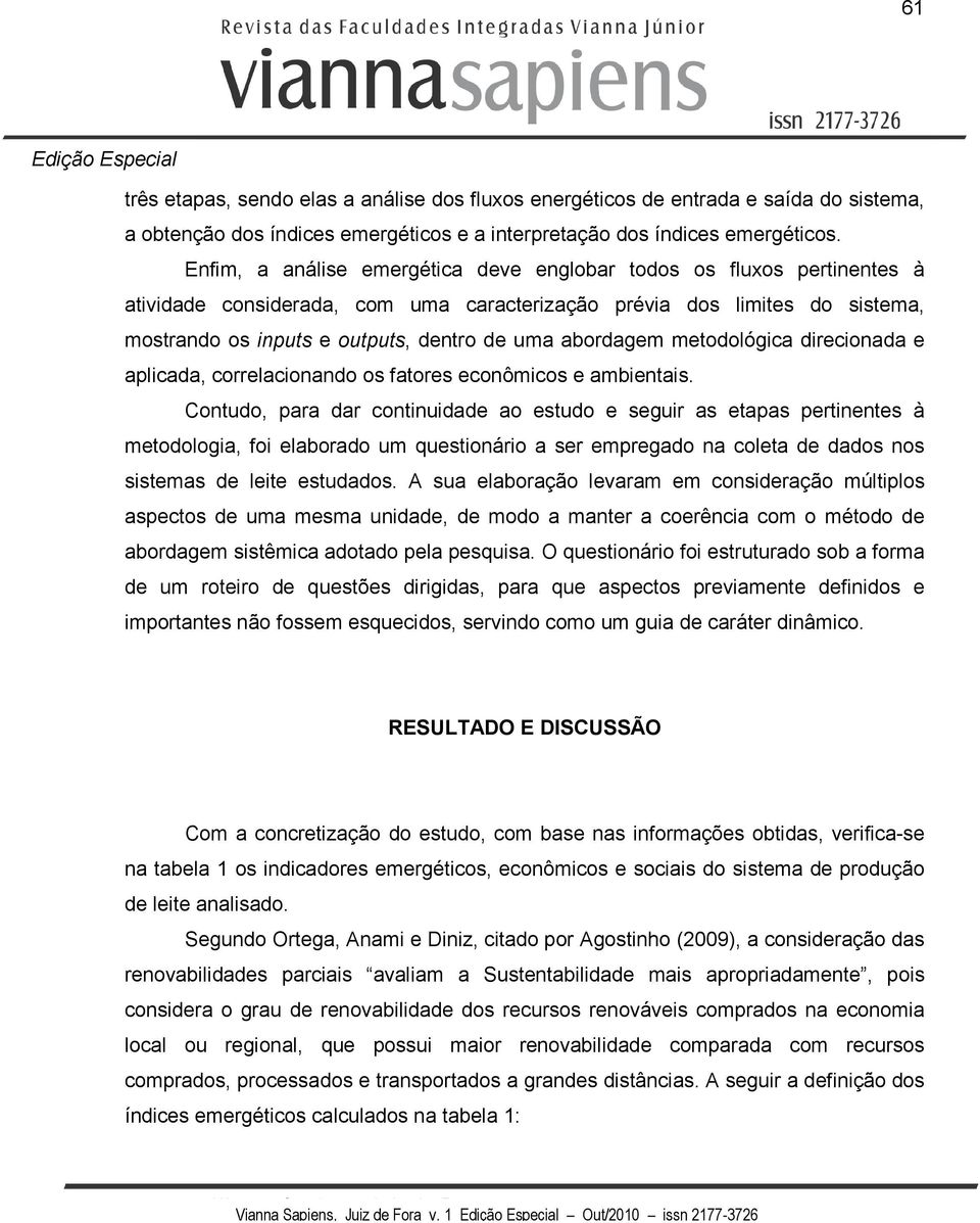 abordagem metodológica direcionada e aplicada, correlacionando os fatores econômicos e ambientais.