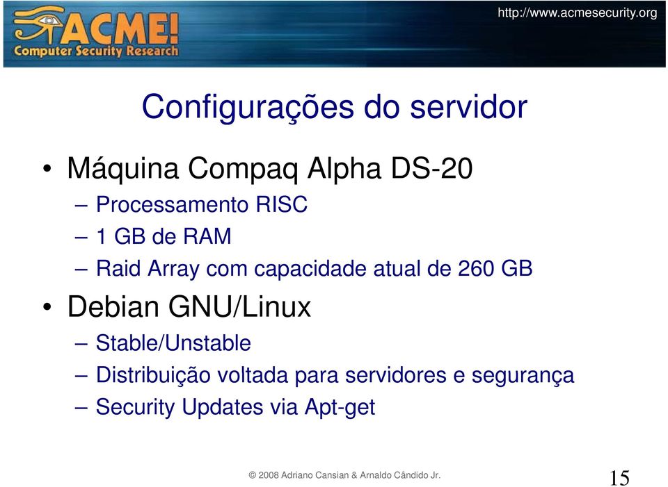 atual de 260 GB Debian GNU/Linux Stable/Unstable