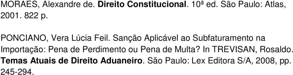 Sanção Aplicável ao Subfaturamento na Importação: Pena de Perdimento ou