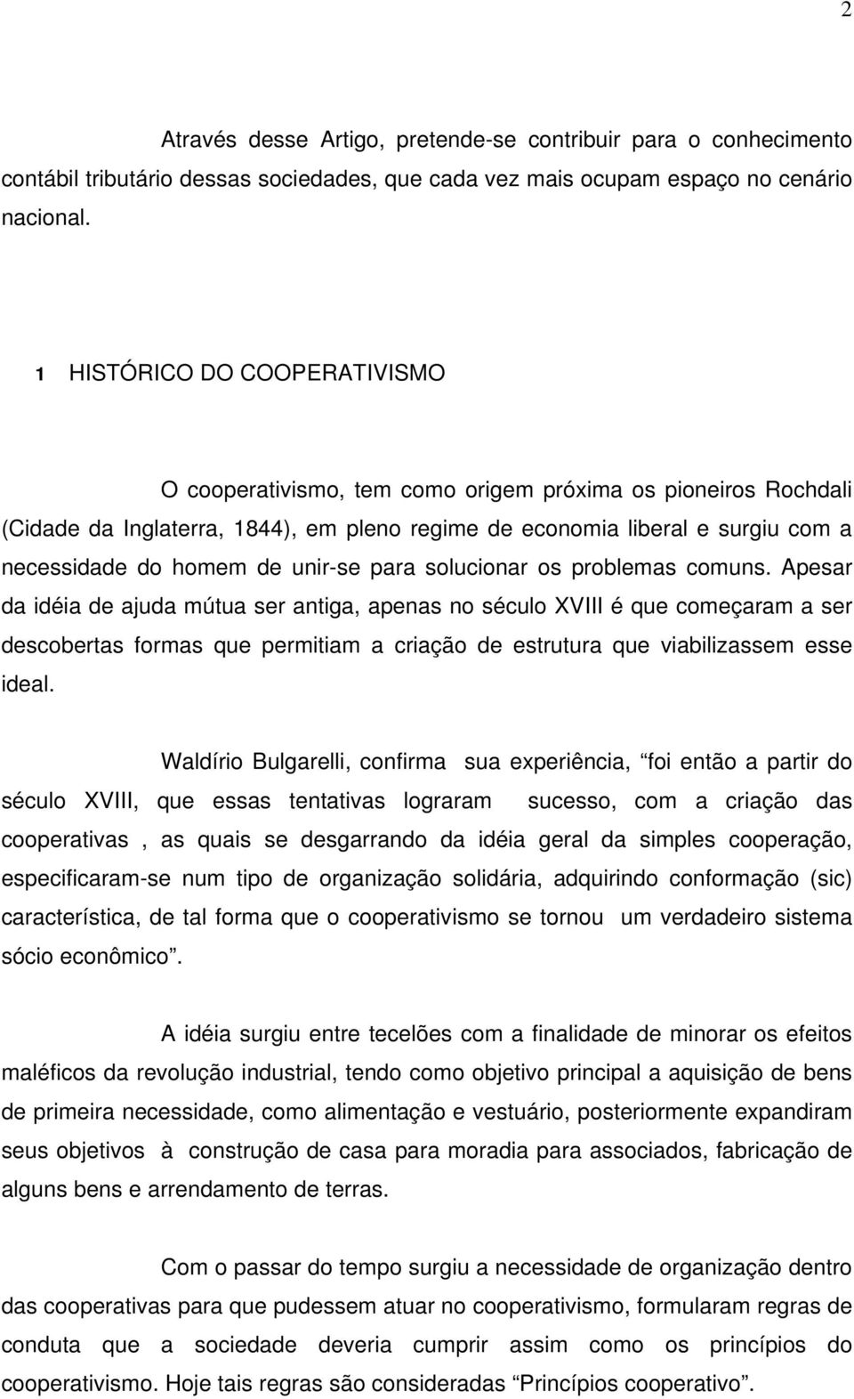 unir-se para solucionar os problemas comuns.