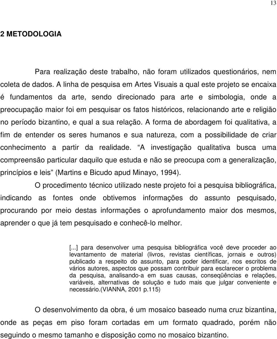 relacionando arte e religião no período bizantino, e qual a sua relação.