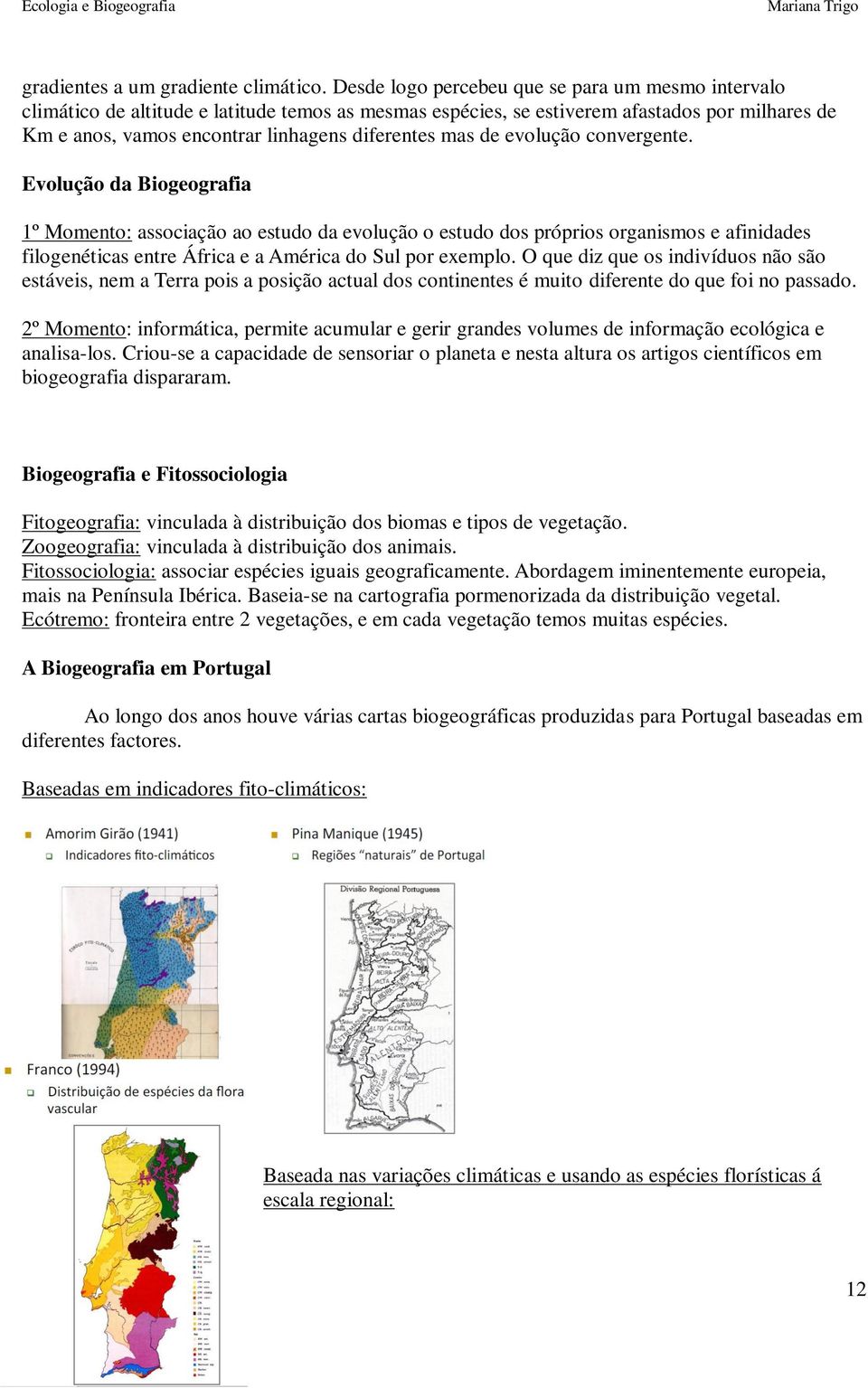 mas de evolução convergente.