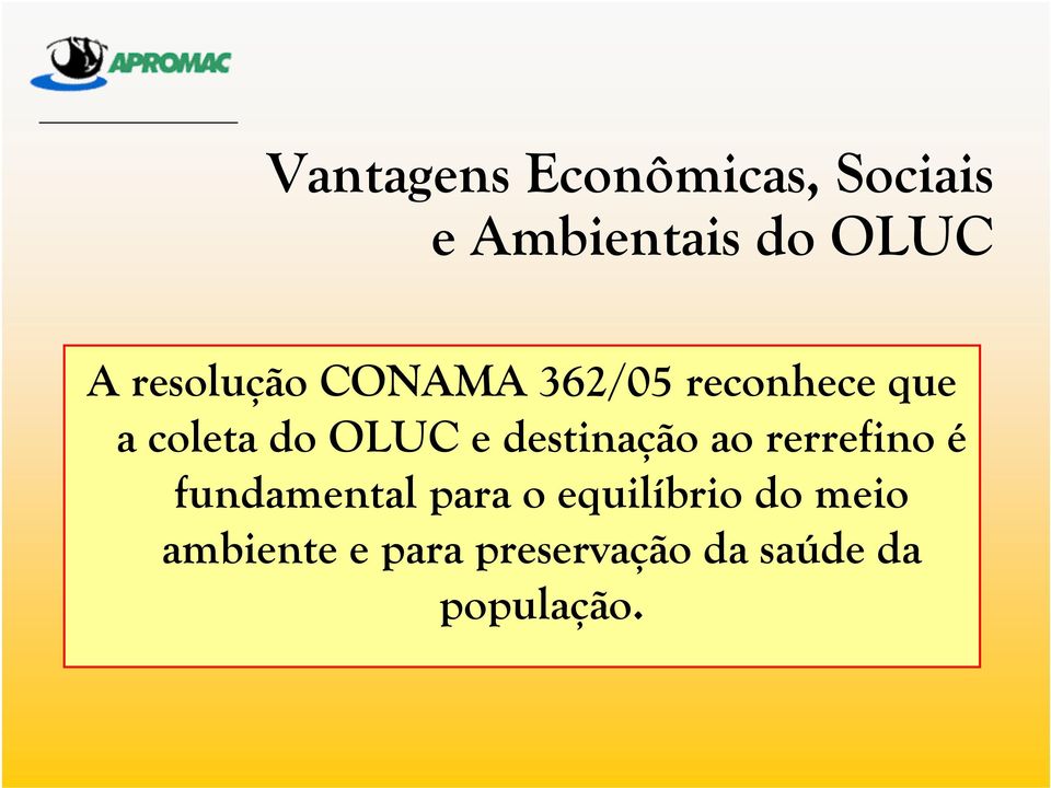 e destinação ao rerrefino é fundamental para o