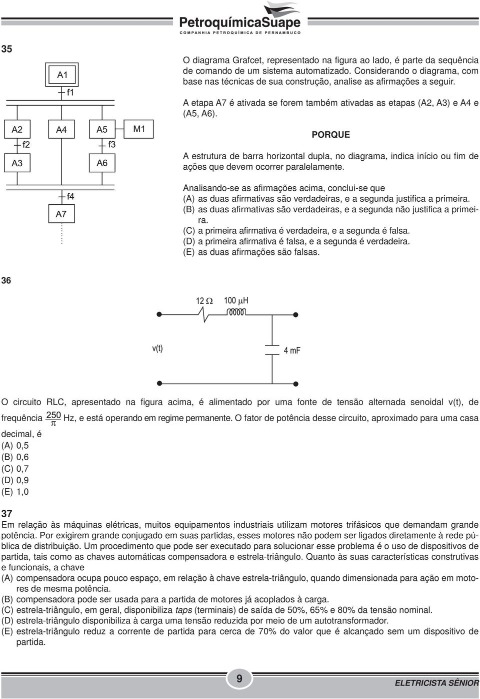 PORQUE A estrutura de barra horizontal dupla, no diagrama, indica início ou fim de ações que devem ocorrer paralelamente.