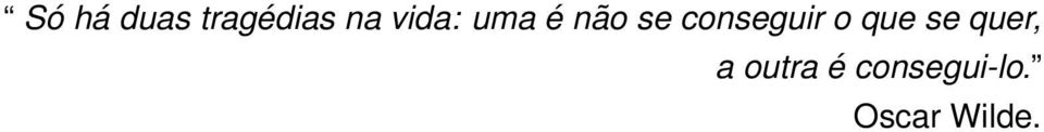 conseguir o que se quer,