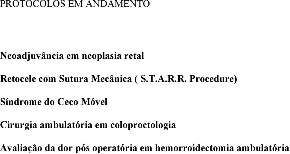 Síndrome do Ceco Móvel Cirurgia ambulatória em