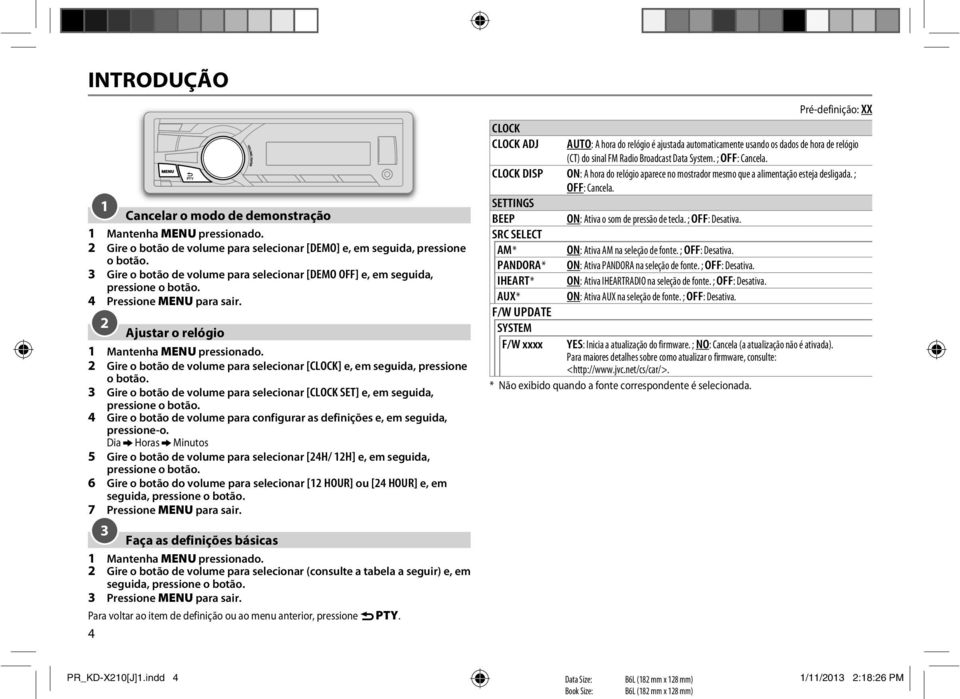 2 Gire o botão de volume para selecionar [CLOCK] e, em seguida, pressione o botão.