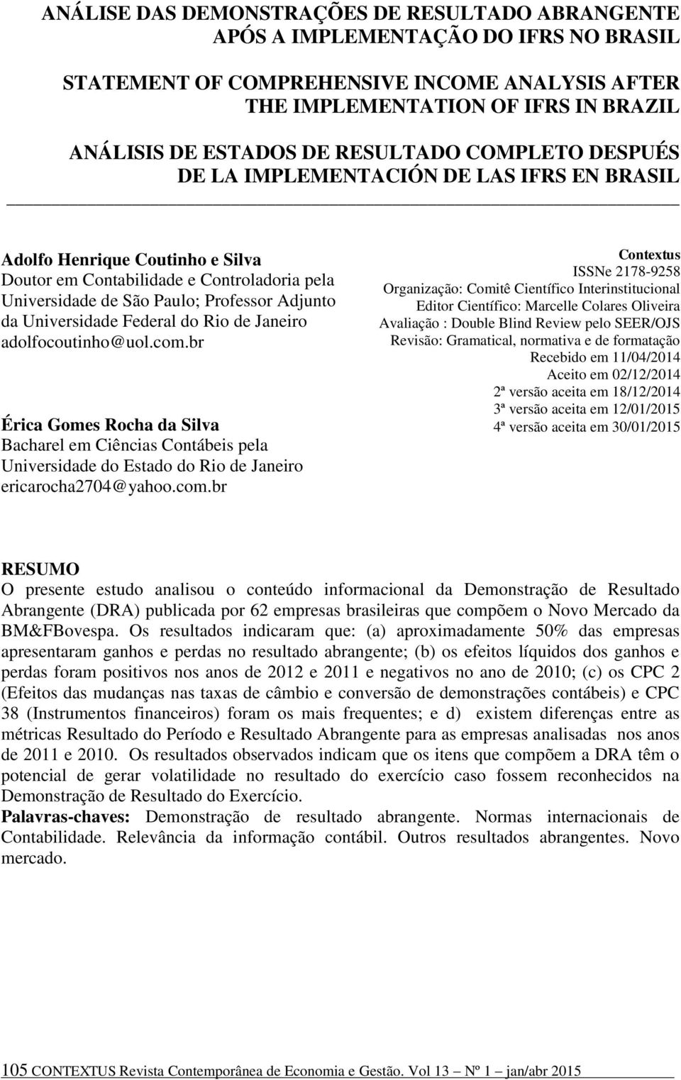 Universidade Federal do Rio de Janeiro adolfocoutinho@uol.com.