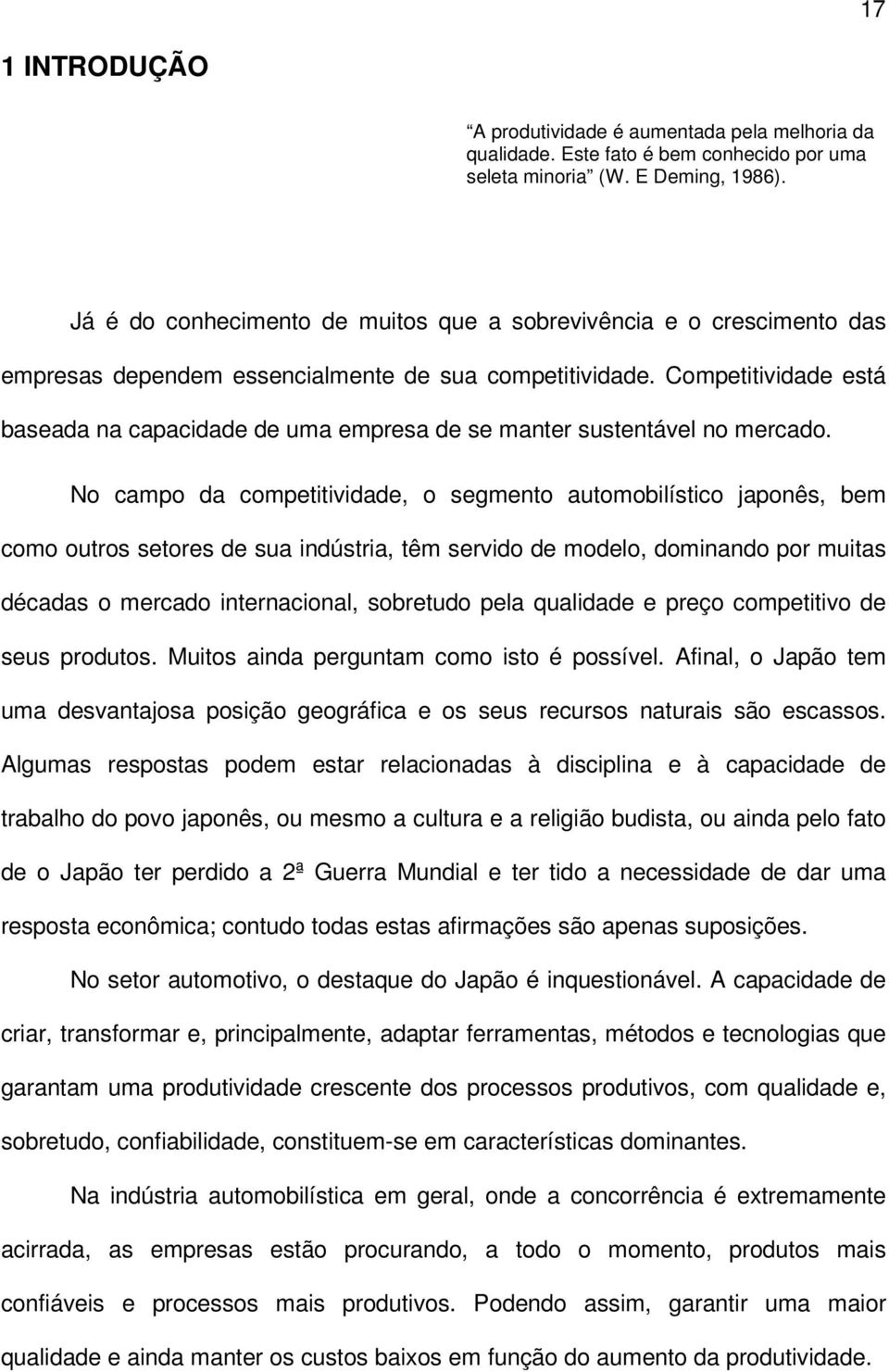 Competitividade está baseada na capacidade de uma empresa de se manter sustentável no mercado.