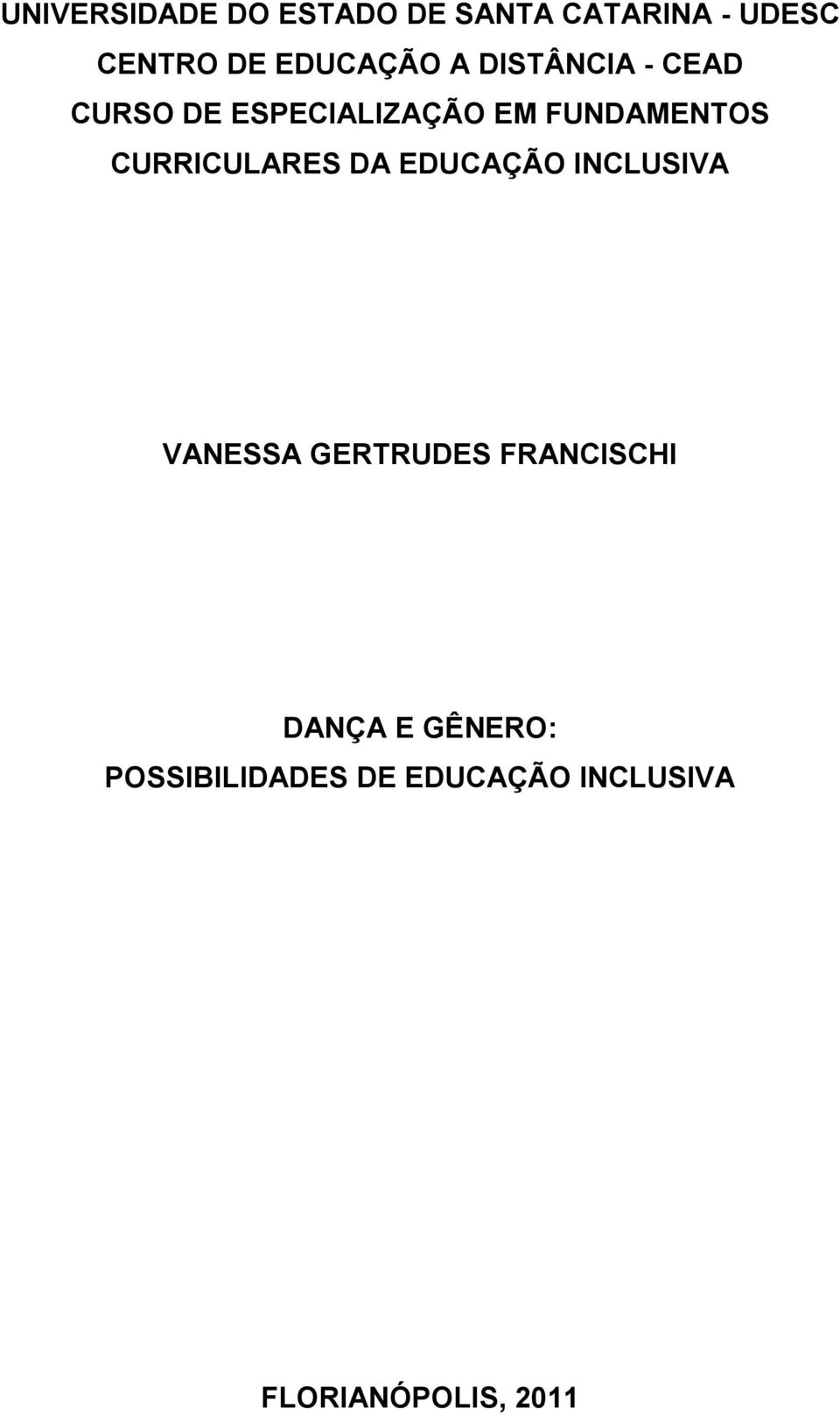 FUNDAMENTOS CURRICULARES DA EDUCAÇÃO INCLUSIVA VANESSA GERTRUDES